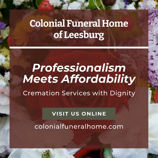 Affordable doesn't mean compromising on dignity. At Colonial Funeral Home, we provide respectful and professional cremation services tailored to your family's needs and budget. Call us at (703) 777-1414 to discuss your options. https://www.colonialfuneralhome.com/need_now | Colonial Funeral Home of Leesburg