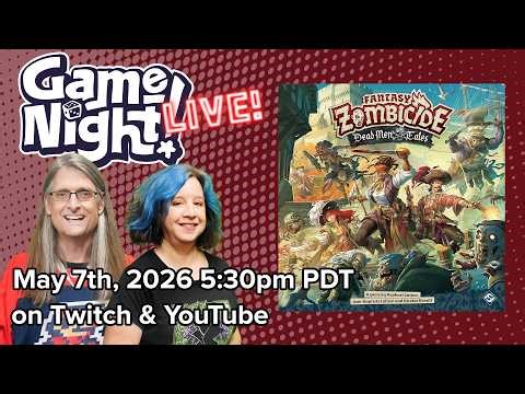 Fantasy Zombicide: Dead Men Tales - GameNight! Playthrough Thursday May 7th, 2026 2 5:30pm PDT