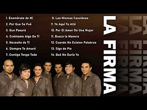 La Firma – Grandes Éxitos 🎶 Las Mejores Baladas y Norteño Romántico(VOl.6)
