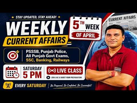 Weekly Current Affairs • 5th Week April 2026 | Live Every Saturday at 5 PM