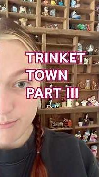 Trinket Town Continues!!