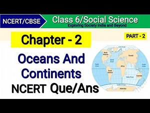 Class 6 Social Science Chapter 2 | Oceans and Continents | Question Answer | NCERT solutions | Sst