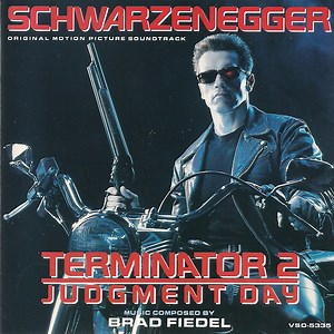 Brad Fiedel - Terminator 2: Judgment Day (Original Motion Picture Soundtrack)