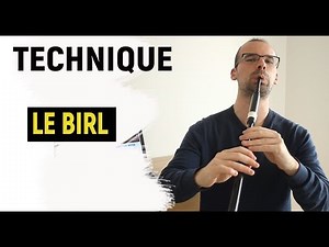 Le Birl [tuto 5 technique cornemuse]