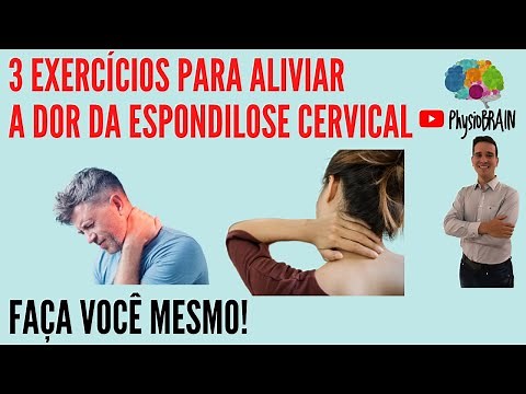 ESPONDILOSE CERVICAL: 3 dicas de exercícios para aliviar a dor no pescoço - FAÇA SEM SAIR DE CASA