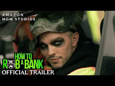How To Rob A Bank - Official Trailer - Only In Cinemas September 4