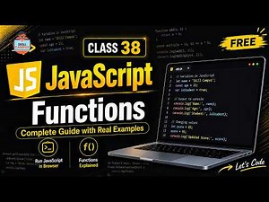 JavaScript Functions | Complete Guide with Real Examples | Class 38