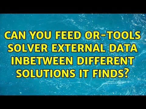 Can you feed OR-tools solver external data inbetween different solutions it finds?