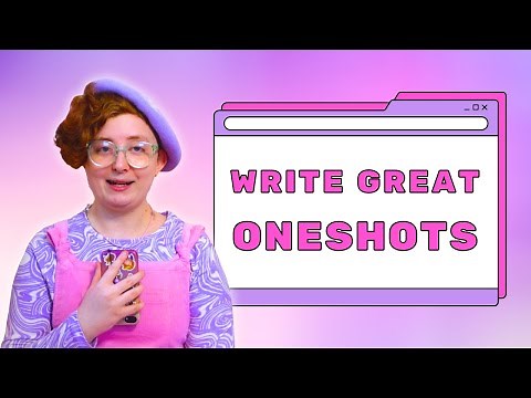 How to Write Fanfiction Oneshots - Tips and Tricks for Great Oneshots