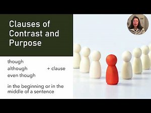 Grammar Explainer — Clauses of Contrast & Purpose