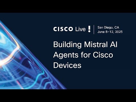 From Code to Conversations: Building Mistral AI Agents for Cisco Devices