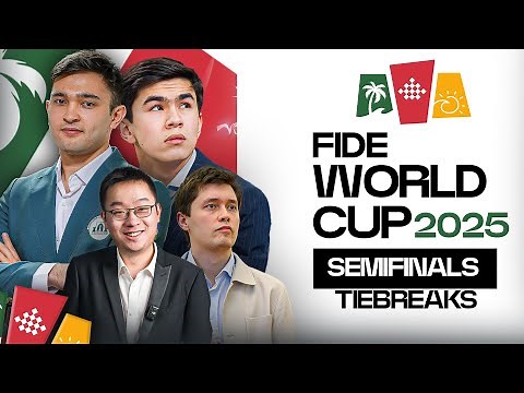 FIDE World Cup 2025 Semifinals Tiebreaks | Ft. Wei Yi vs Esipenko, Sindarov vs Yakubboev