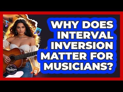 Why Does Interval Inversion Matter For Musicians? - The Musician Encyclopedia