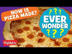 Learn How Pizza is Made