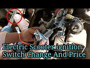 Electric scooter ignition switch change and price | electric scooter key ignition fitting