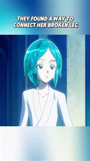 They found a way to connect her broken leg#anime #animeedit #shorts