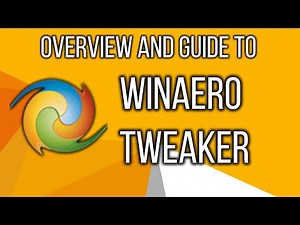 Winaero Tweaker | Deep Windows Customization | Full installation and Overview Guide!