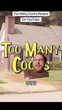 Too Many Cooks Review
