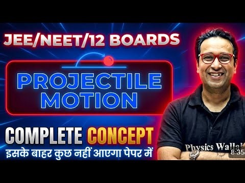 PROJECTILE MOTION 🔥 | Complete Concept + Numericals | Class 11 Physics | JEE / NEET #pw #saleemsir