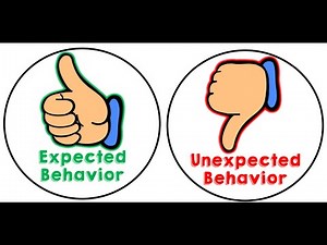 Expected and Unexpected Behaviors