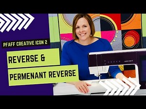 Pfaff creative icon 2 Reverse & Permenant Reverse