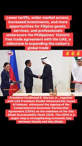 FIRST IN THE HISTORY Lower tariffs, wider market access, increased investments, and more opportunities for Filipino goods, services, and professionals underscore the Philippines’ historic free trade agreement with the UAE, a milestone in expanding the nation’s global trade footprint. President Ferdinand R. Marcos Jr., together with UAE President Sheikh Mohamed bin Zayed Al Nahyan, witnessed the signing of the Comprehensive Economic Partnership Agreement (CEPA) on the sidelines of the Abu Dhabi S