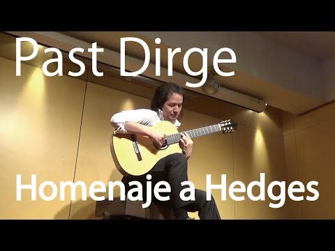 パスト・ダージ ～ ヘッジス讃歌 (國松竜次) Past Dirge - Homenaje a Hedges (Kunimatsu)