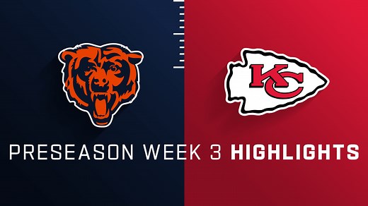 Bears vs. Chiefs highlights | Preseason Week 3