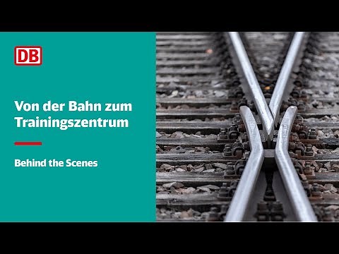 Von der Bahn zum Trainingszentrum | DB Training