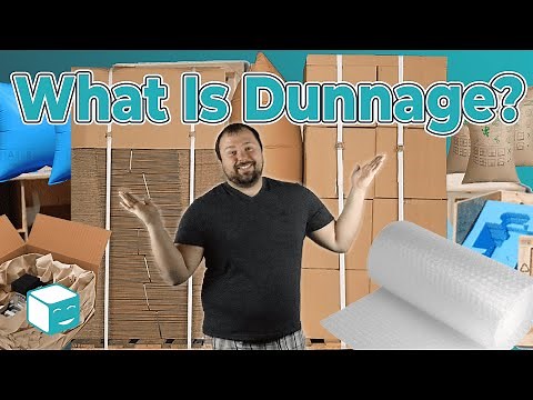 What Is Dunnage? Shipping with Dunnage Explained With Examples