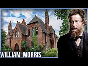 William Morris and the Houses Behind the Arts & Crafts Movement