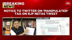 Sambit Patra's toolkit tweet: Delhi police sends notice to Twitter over 'manipulated media' tag