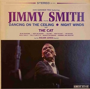 Don Gardner Trio Featuring Jimmy Smith And The Wilson Lewes Quartet - Jazz Organ