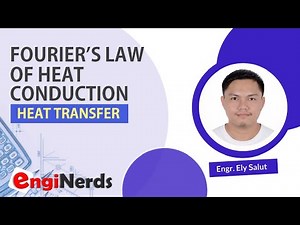 HEAT TRANSFER (03) | FOURIER'S LAW OF CONDUCTION (TAGALOG) | ENGINEERING