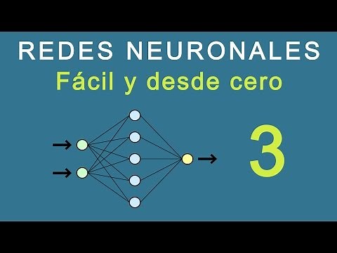 3.- Redes Neuronales: Fácil y desde cero