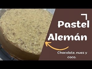 PASTEL ALEMÁN CASERO ¡COCO, CHOCOLATE Y NUEZ! 🍫🥥 ¡GERMAN CAKE! 🍫🥥