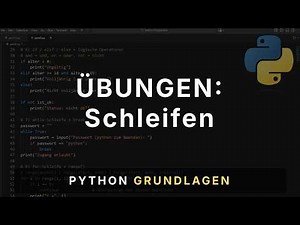 Übungen: Schleifen (Part 9–11) | Python Grundlagen Übungen 2