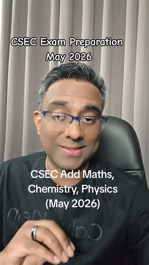 May 2026 CSEC Add Maths, Chemistry and Physics Exam Preparation (Terry David)