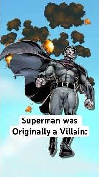 Superman was Originally a Villain: #superman