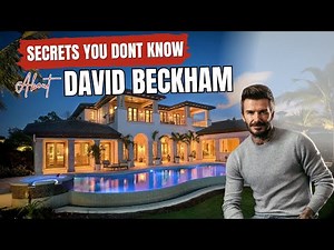 David Beckham Lifestyle 2025: Net Worth, Relationships, Family, Luxury Homes & Car Collection