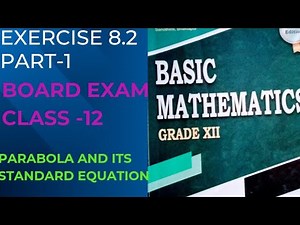 CLass -12 parabola and it's standard equation exercise 8.2 part -1