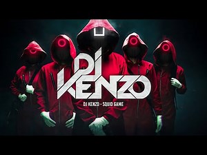 DJ KENZO - SQUID GAME (Remix)
