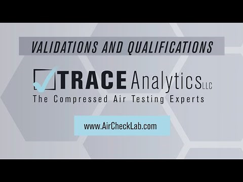 Validations and Qualifications for Compressed Air Systems - what to know about air and gas testing