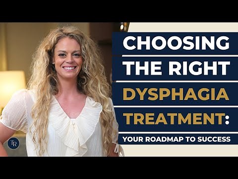 How Do You Choose The Right Dysphagia Treatment??