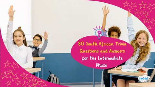 80 South African Trivia Questions and Answers for the Intermediate Phase