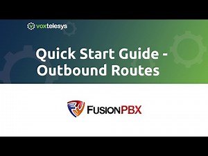 FusionPBX Quick Start Guide - Outbound Route Setup