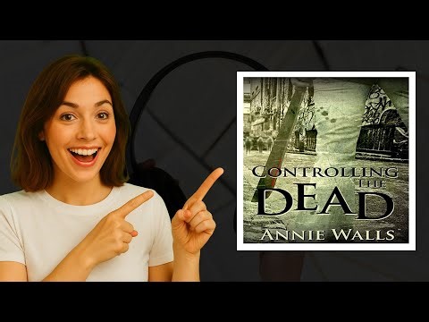 Controlling the Dead by Annie Walls | Dark Fantasy Audiobook Review