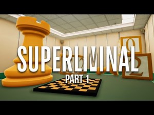 Superliminal (#1)