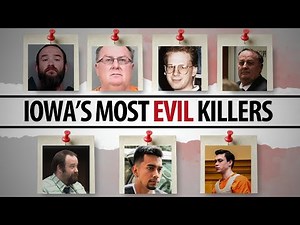 7 IOWA'S Killers So Disturbing They Shocked the Entire State | Full List & Shocking Details