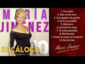 María Jiménez - Sus 10 Mayores Éxitos (Colección "Decálogo")